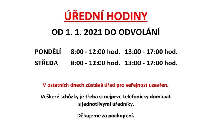 úřední hodiny od 1. 1. 2021 do odvolání úřední hodiny od 1. 1. 2021 do odvolání