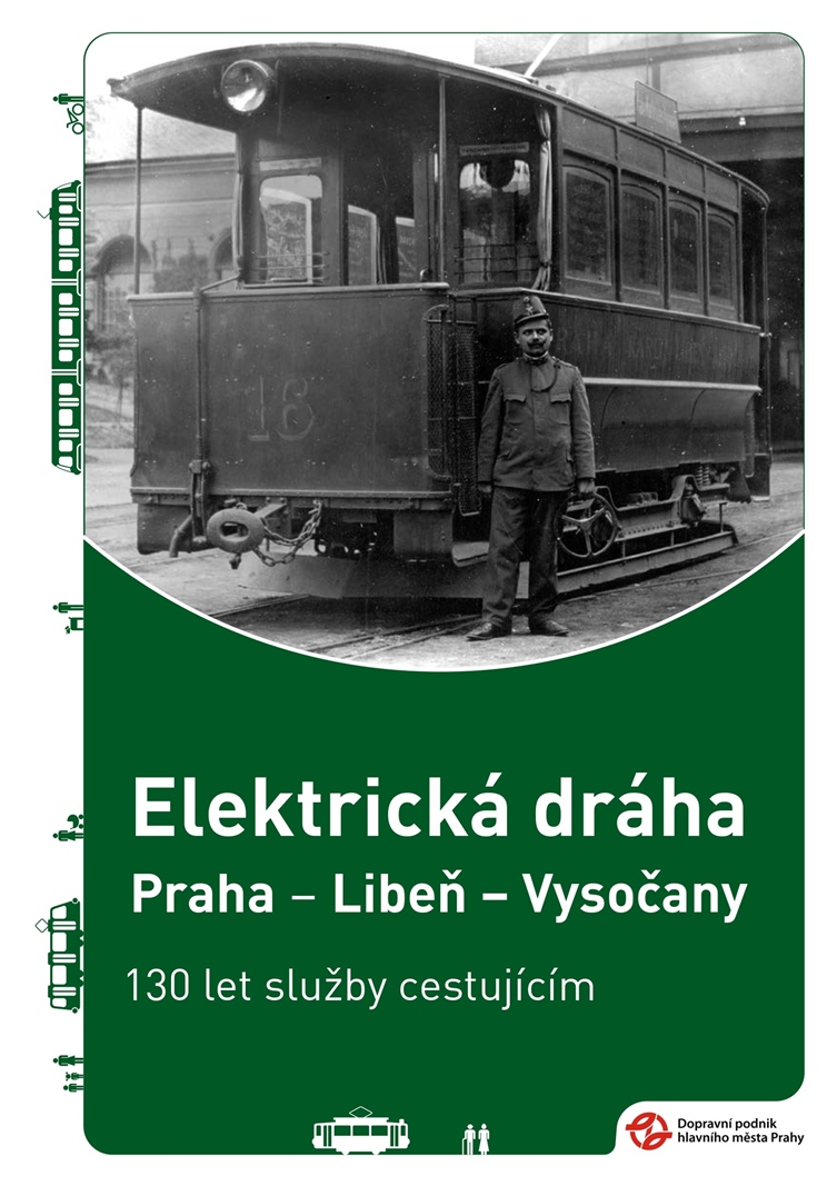 Brožura 130 let Elektrické dráhy Praha-Libeň-Vysočany