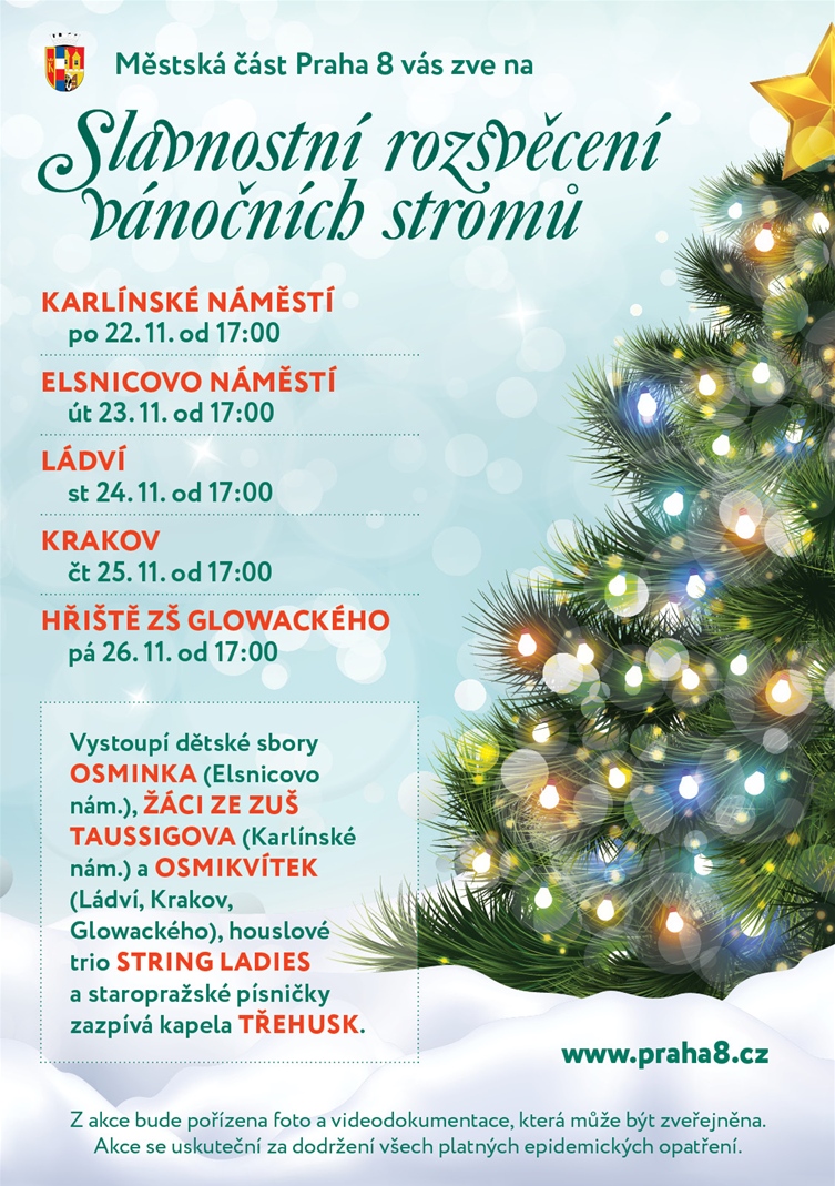 Slavnostní rozsvěcení vánočních stromů, od 23. listopadu 2021, Praha 8 Slavnostní rozsvěcení vánočních stromů, od 23. listopadu 2021, Praha 8