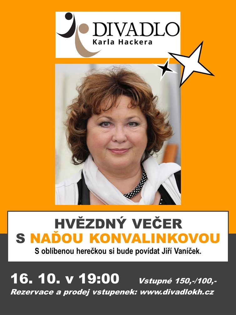 Hvězdný večer – N.Konvalinková, 16. října 2021, Divadlo Karla Hackera