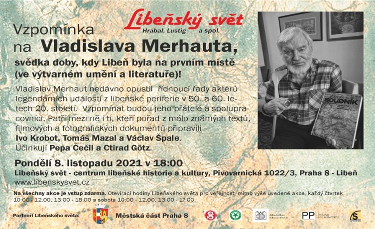Vzpomínka na Vladislava Merhauta, 8. listopadu 2021, Libeňský svět Vzpomínka na Vladislava Merhauta, 8. listopadu 2021, Libeňský svět